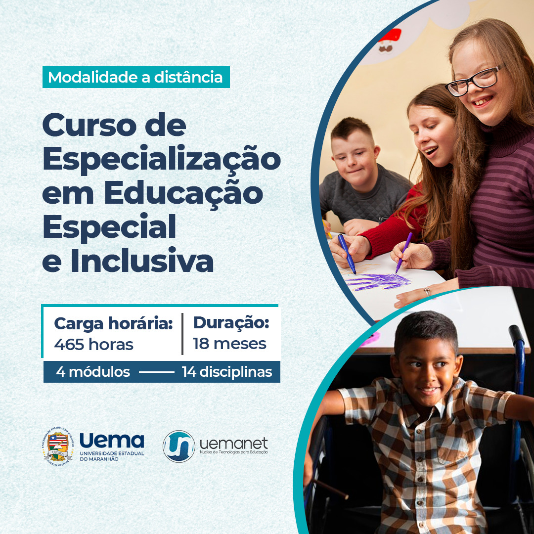 Uema ofertará o Curso de Especialização em Educação Especial e Inclusiva na modalidade a distância Uema ofertará o Curso de Especialização em Educação Especial e Inclusiva na modalidade a distância
