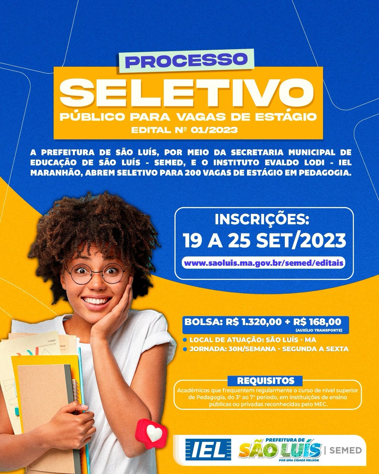 Prefeitura de São Luís abre seletivo com 200 vagas de estágio para estudantes de Pedagogia Prefeitura de São Luís abre seletivo com 200 vagas de estágio para estudantes de Pedagogia