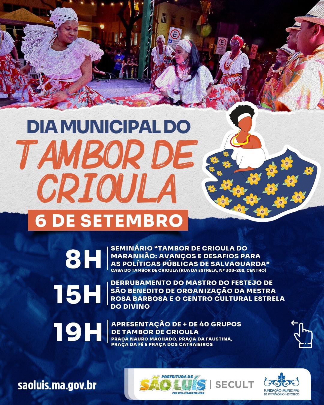 Prefeitura de São Luís celebra Dia Municipal do Tambor de Crioula com vasta programação na quarta-feira (6) Prefeitura de São Luís celebra Dia Municipal do Tambor de Crioula com vasta programação na quarta-feira (6)