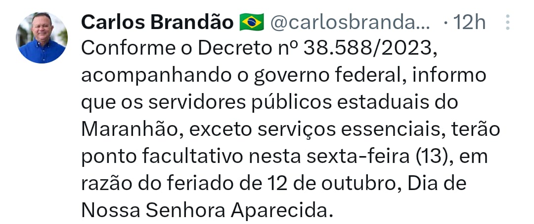 Brandão e Braide confirmam feriadão prolongado