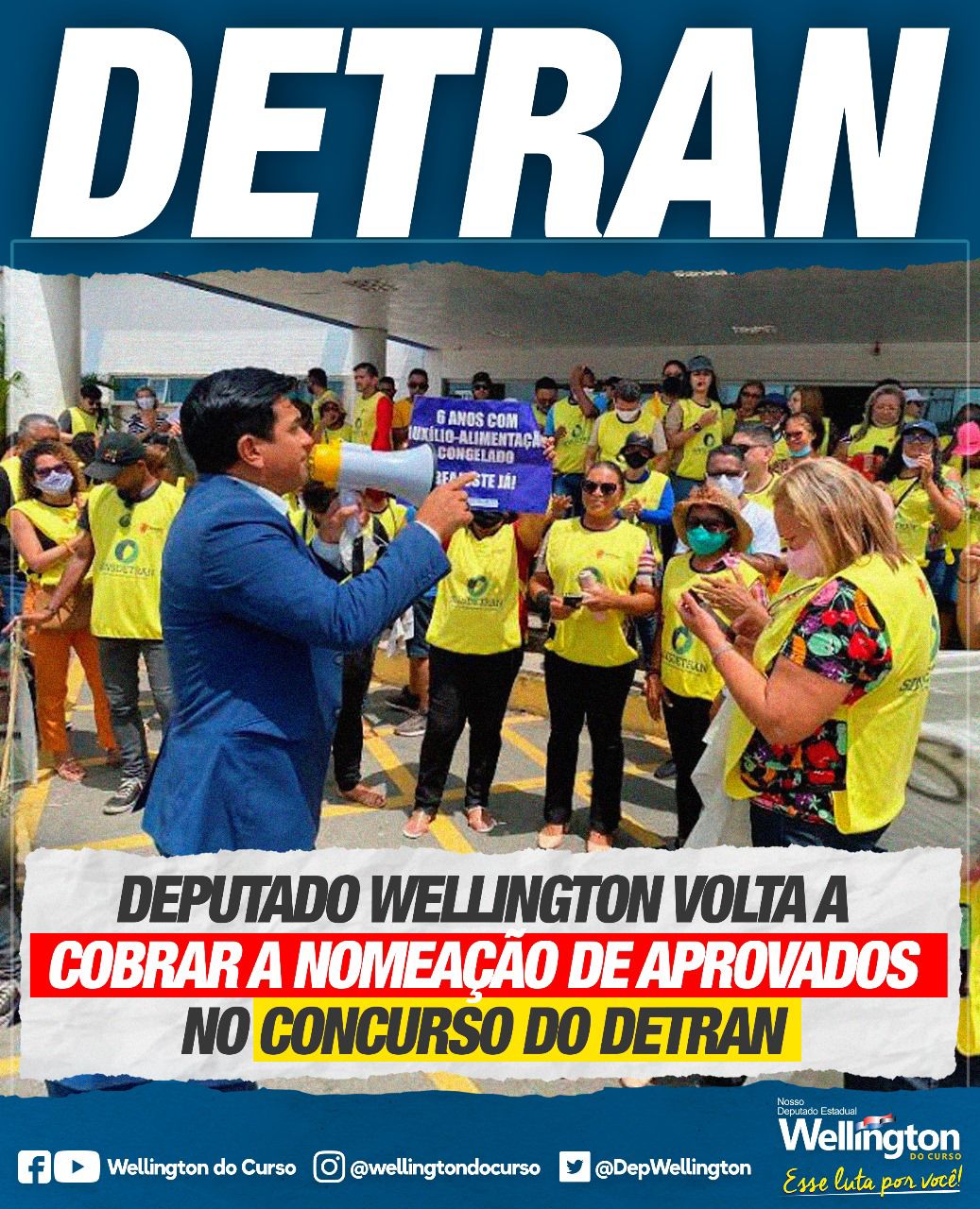 Deputado Wellington volta a cobrar a nomeação de aprovados no concurso do DETRAN Deputado Wellington volta a cobrar a nomeação de aprovados no concurso do DETRAN