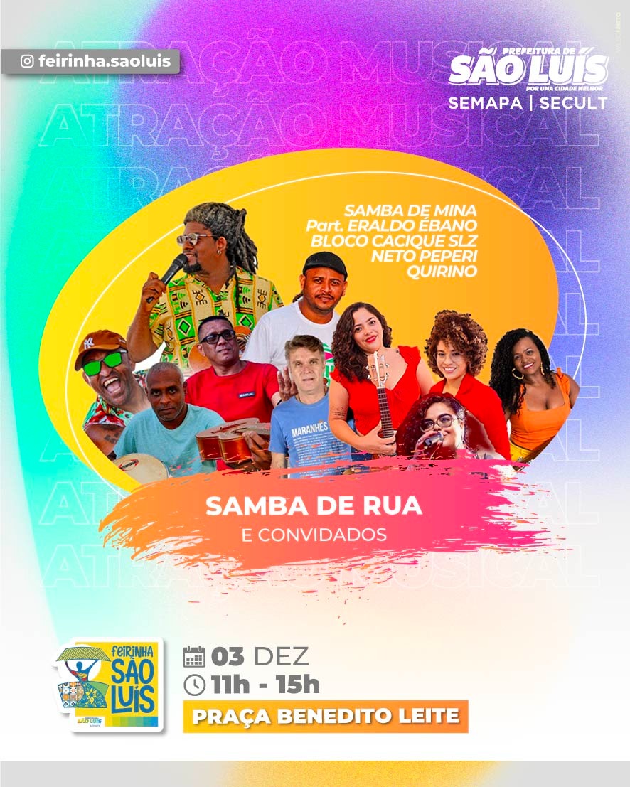 Feirinha São Luís deste domingo (3) celebra o Dia Nacional do Samba