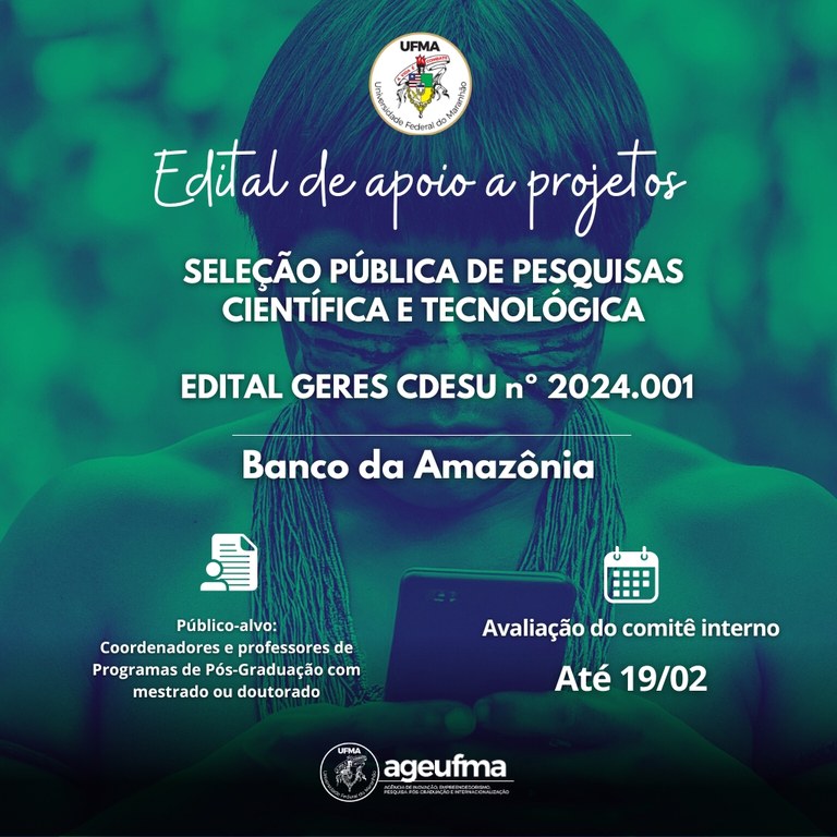Banco da Amazônia seleciona projetos de ensino, pesquisa e extensão; Ageufma receberá propostas até 19 de fevereiro