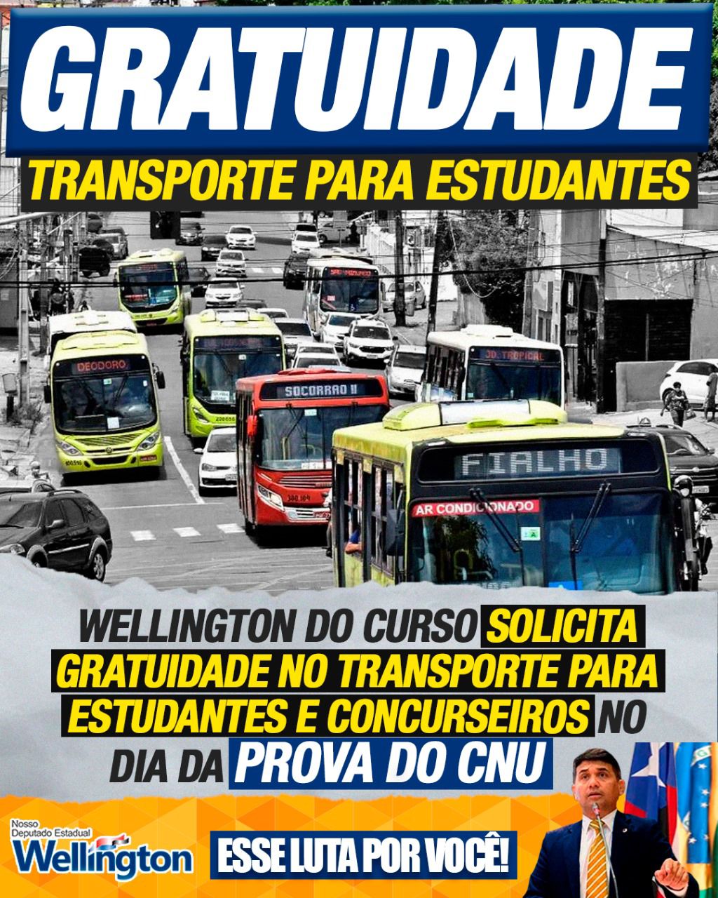 Wellington do Curso solicita gratuidade no transporte para estudantes e concurseiros no dia da prova do CNU