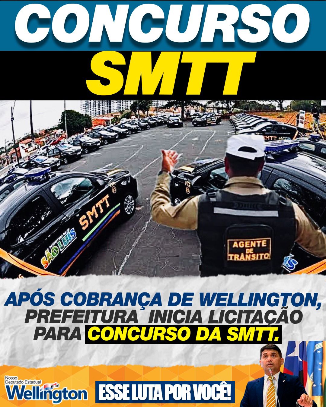 Após cobrança de Wellington, Prefeitura inicia licitação para concurso da SMTT Após cobrança de Wellington, Prefeitura inicia licitação para concurso da SMTT