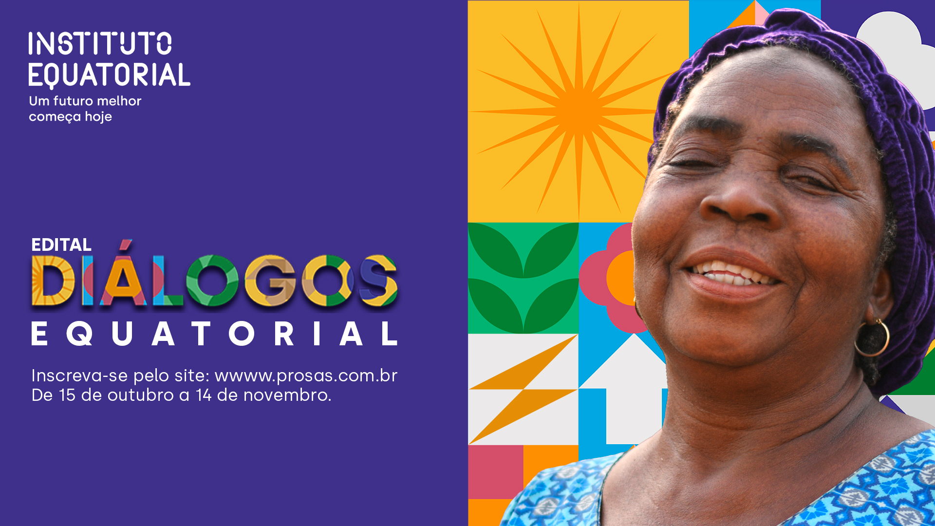 Últimos dias: Inscrições para o Edital Diálogos Equatorial com R$ 3 milhões para projetos sociais Últimos dias: Inscrições para o Edital Diálogos Equatorial com R$ 3 milhões para projetos sociais